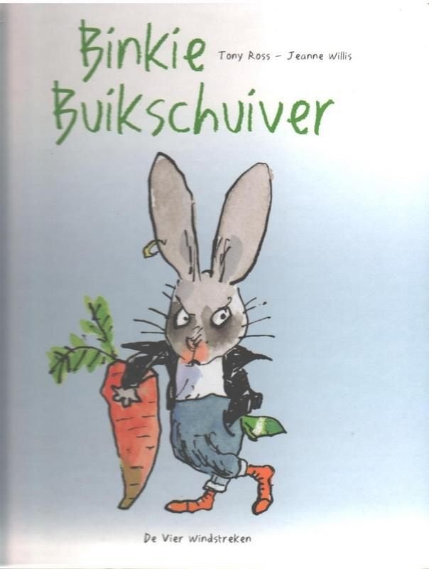Tony Ross # Binkie Buikschuiver (hardcover), Fictie algemeen, Tony Ross, Jeanne Willis, Ophalen of Verzenden, Zo goed als nieuw
