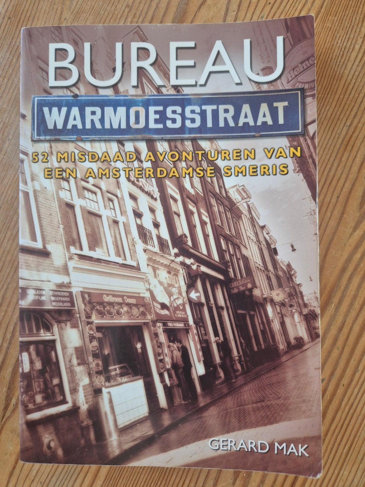 Bureau Warmoesstraat: Misdaad Avonturen Gerard Mak, Boeken, Geschiedenis | Stad en Regio, Gelezen, Ophalen of Verzenden