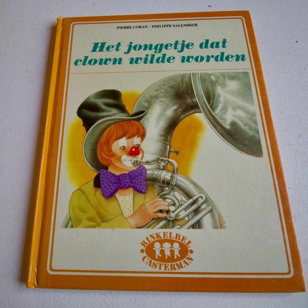 Het jongetje dat clown wilde worden, Boeken, Kinderboeken | Jeugd | onder 10 jaar, Fictie algemeen, Piere Coran, Ophalen of Verzenden