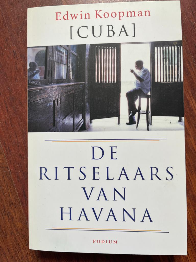 De Ritselaars van Havana - Edwin Koopman [CUBA], Boeken, Literatuur, Zo goed als nieuw, Europa overig, Ophalen of Verzenden