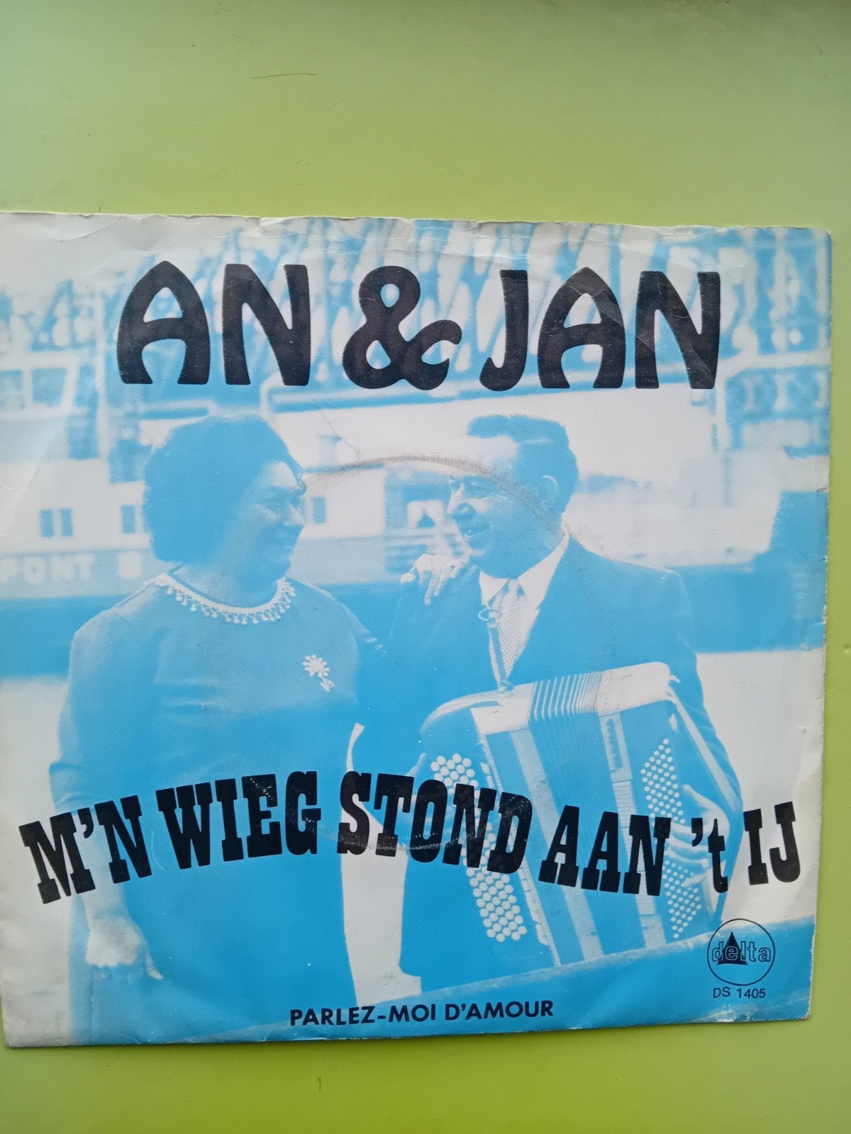 An & Jan - M'n Wieg Stond Aan 't IJ / Parlez-Moi D'Amour, Gebruikt, 7 inch, EP, Nederlandstalig