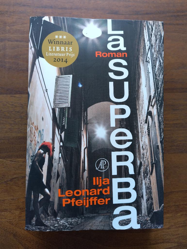 La Superba, Ilja Leonard Pfeijffer, Ophalen of Verzenden, Zo goed als nieuw, Nederland