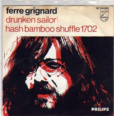 Ferre Grignard- Drunken Sailor, Cd's en Dvd's, Verzenden, 7 inch, Pop, Fotohoes