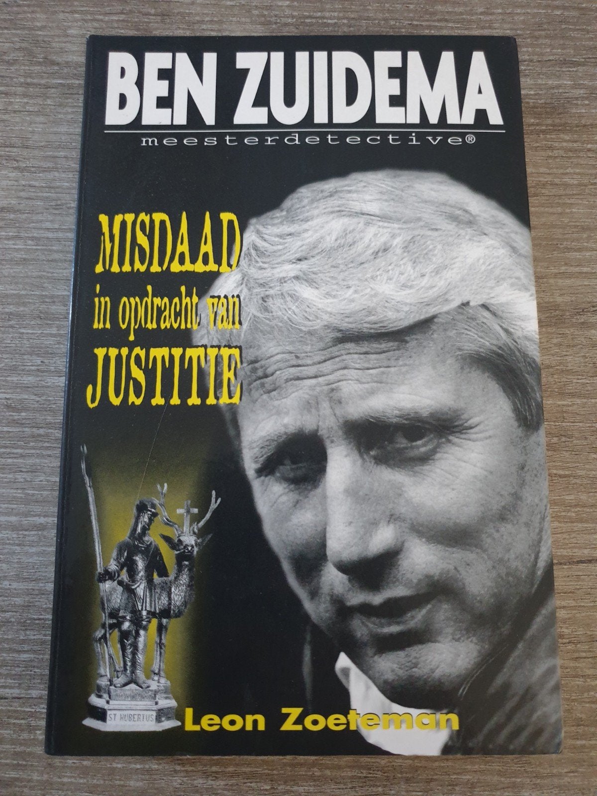 Ben Zuidema - Misdaad in opdracht van Justitie, Ophalen of Verzenden, Gelezen, Leon Zoeteman