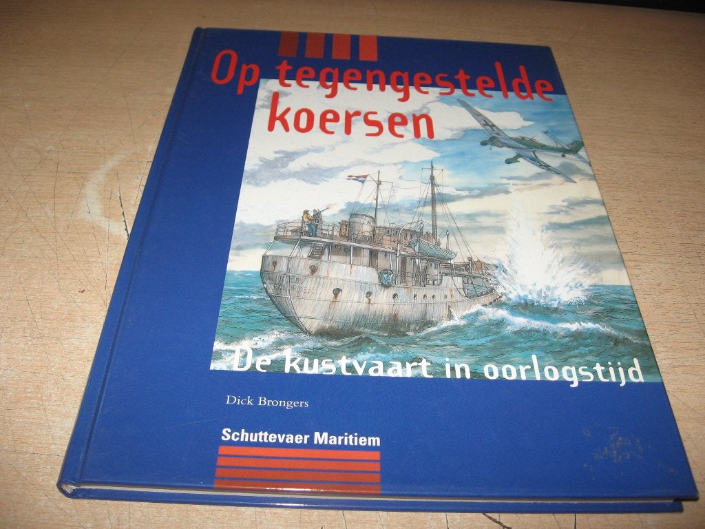 Dick Brongers        Op tegengestelde koersen, Ophalen of Verzenden, Zo goed als nieuw, Boek of Tijdschrift