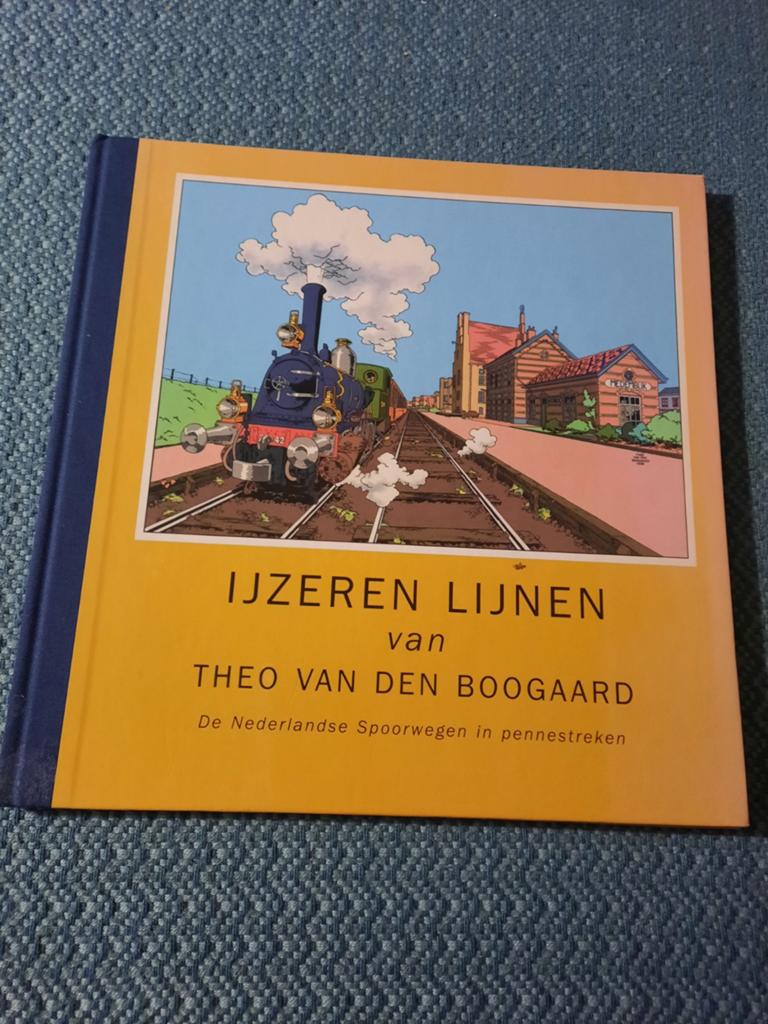 IJzeren Lijnen - Theo van den Boogaard (Hardcover), Boeken, Stripboeken, Ophalen of Verzenden