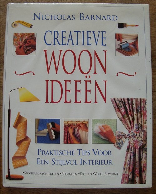 Creatieve Woonideeën - Nicholas Barnard - hc/so, Boeken, Nicholas Bernard, Ophalen of Verzenden, Zo goed als nieuw, Klussen