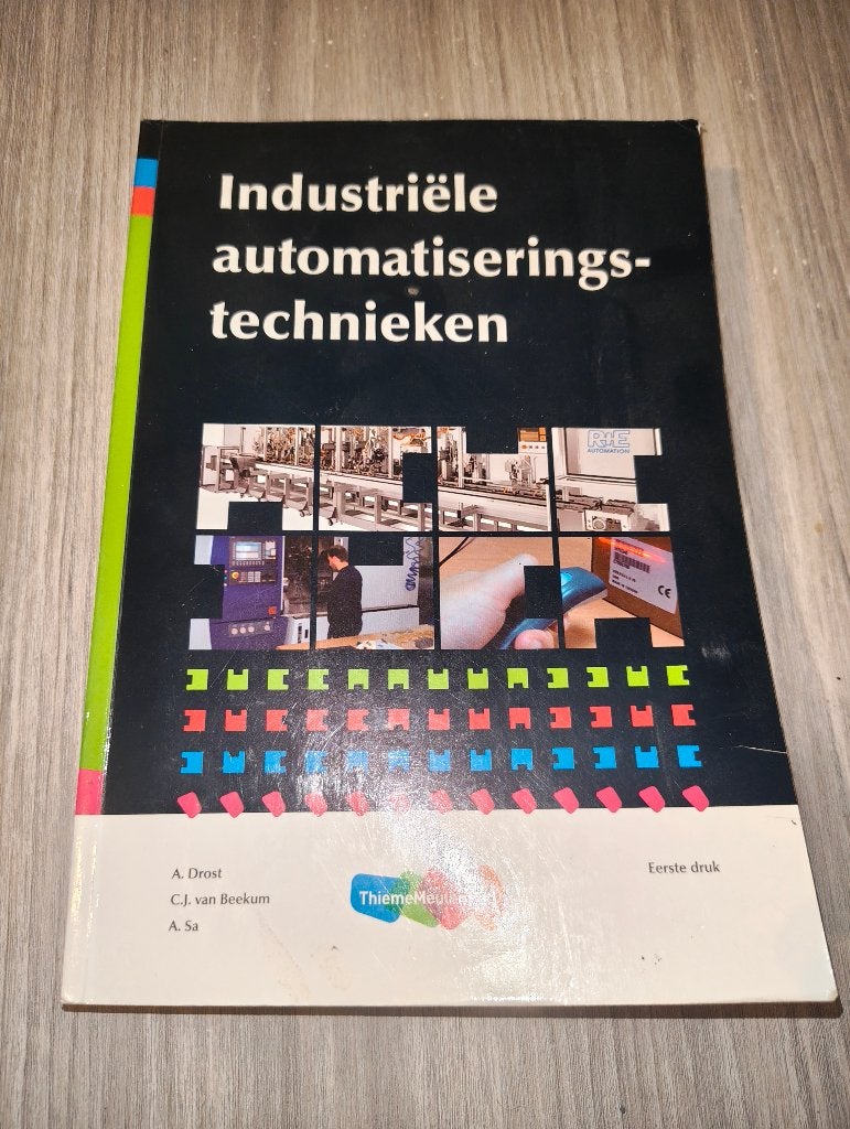 Industriële automatiseringstechnieken 1e druk - Drost, ThiemeMeulenhoff, Zo goed als nieuw, Beta, HBO