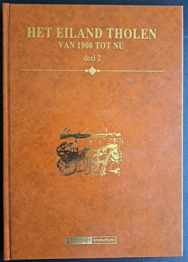 HET EILAND THOLEN van 1900 tot nu deel 2 - MA Geuze - 1995, Ophalen of Verzenden, Zo goed als nieuw, MA Geuze