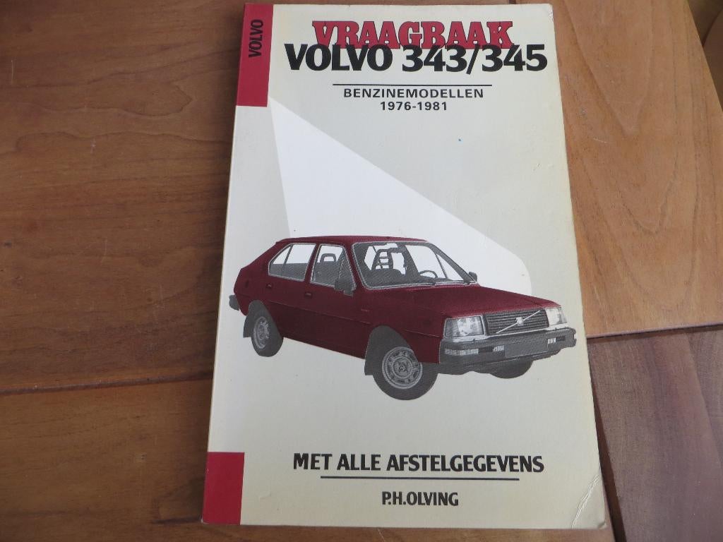 Vraagbaak Volvo 343, Volvo 345 1976 - 1981, Ophalen of Verzenden