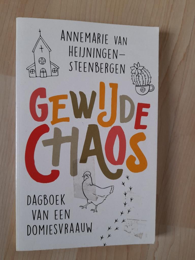 GEWIJDE CHAOS Annemarie van Heijningen-Steenbergen, Ophalen of Verzenden, Zo goed als nieuw