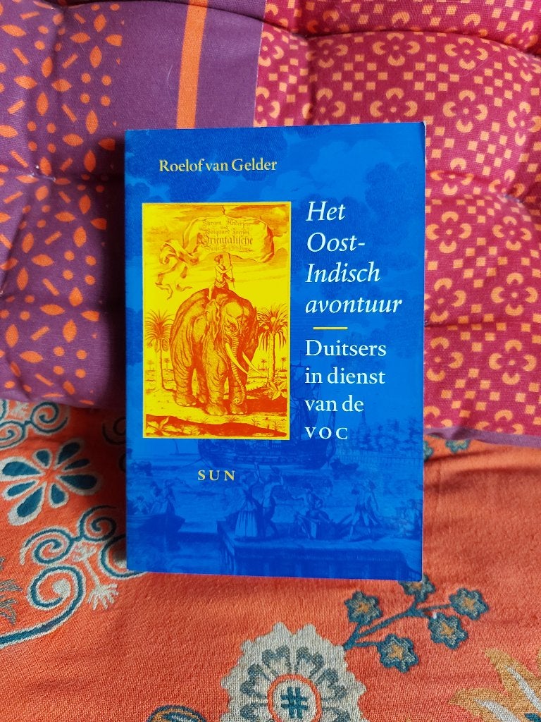 Het Oost - Indische avontuur - Van Gelder. Duitsers VOC., Ophalen of Verzenden, Zo goed als nieuw
