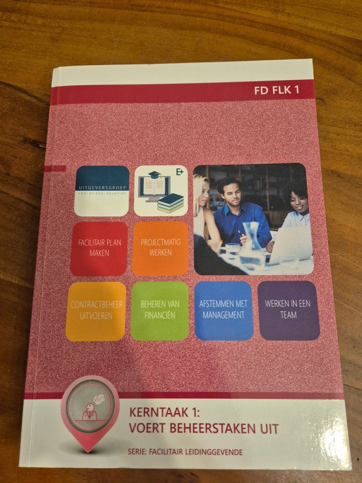 FD FLK 1: Kerntaak 1 - Voert Beheerstaken Uit, Ophalen of Verzenden, Zo goed als nieuw, MBO