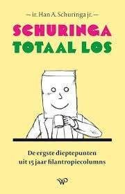 Ir. Han A. Schuringa: Totaal los De ergste dieptepunten, Ophalen of Verzenden, Zo goed als nieuw, Ir. Han A. Schuringa, Eén auteur