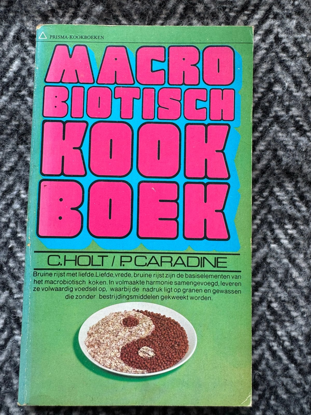 Macrobiotisch Kookboek - Bruine Rijst met Liefde, Gelezen, Hoofdgerechten, Ophalen of Verzenden, Gezond koken