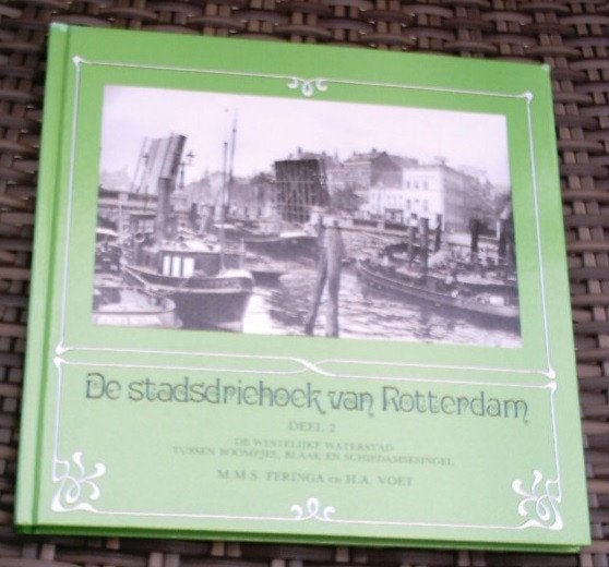 De stadsdriehoek van Rotterdam deel 2. Feringa en Voet., Ophalen of Verzenden, Zo goed als nieuw