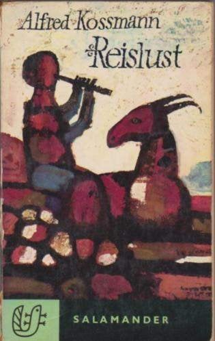 Reislust, Alfred Kossmann, reisverhalen, Ophalen of Verzenden, Zo goed als nieuw, Alfred Kossmann, Europa