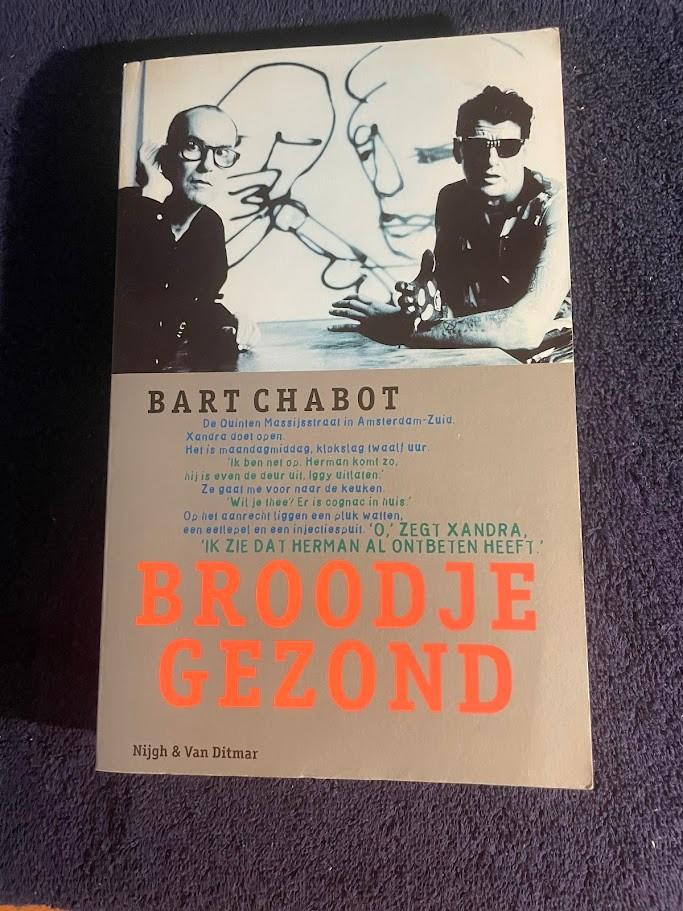 Boek: Broodje Gezond – Bart Chabot., Gelezen, Kunst en Cultuur, Ophalen of Verzenden, Bart Chabot.