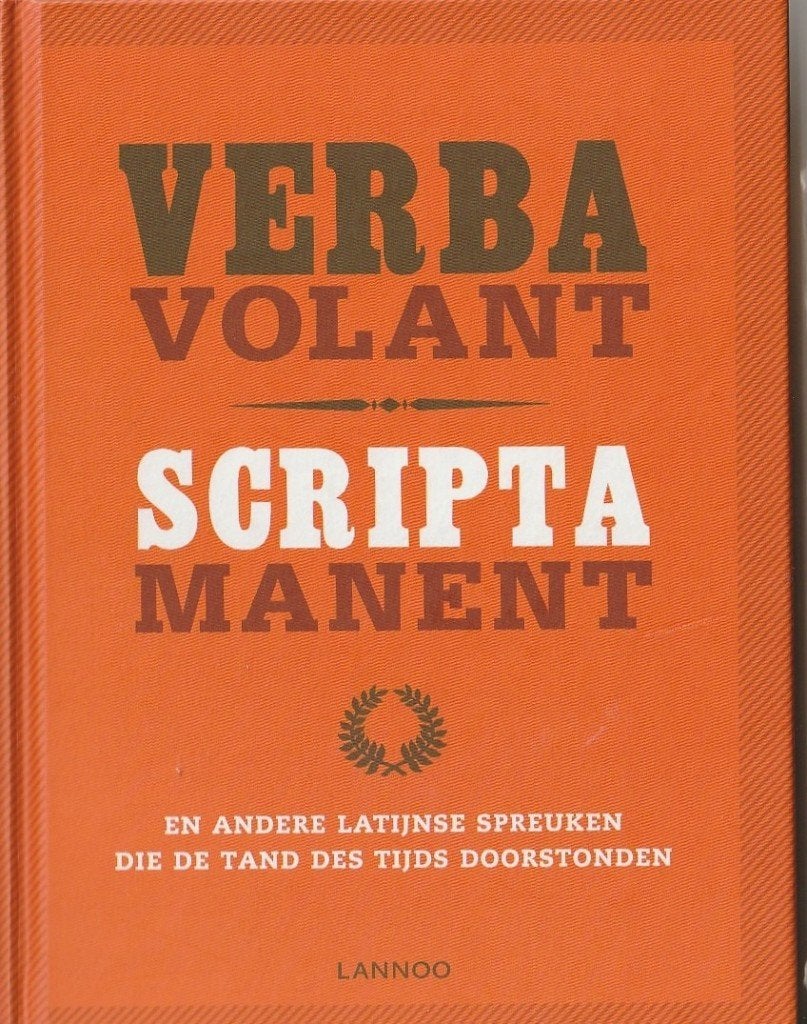 Verba Volant Scripta Manent en andere Latijnse spreuken, Ophalen of Verzenden, Zo goed als nieuw, Overige uitgevers, Nederlands
