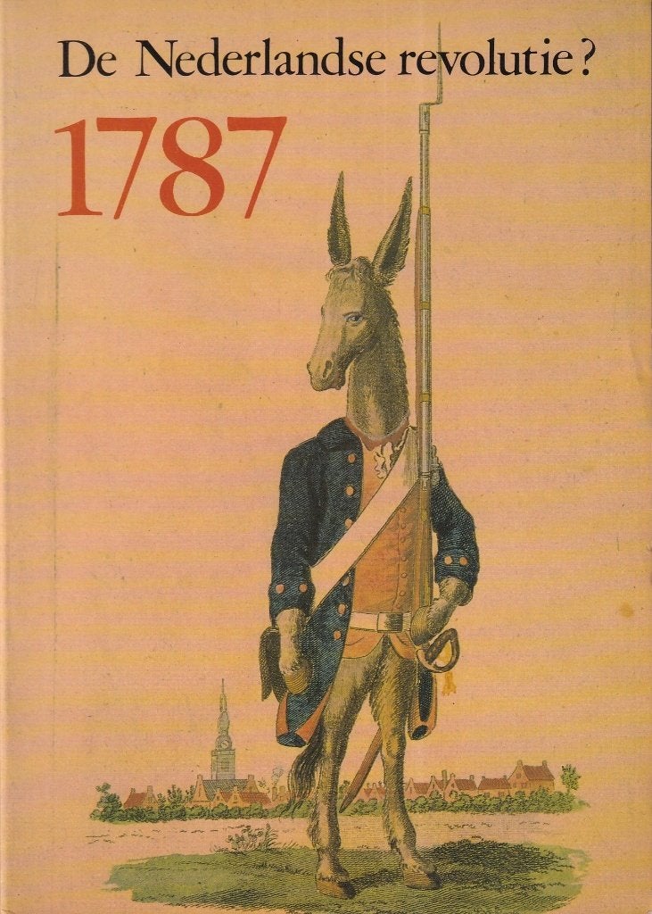 1787: de Nederlandse revolutie?, Ophalen of Verzenden, 17e en 18e eeuw, Gelezen