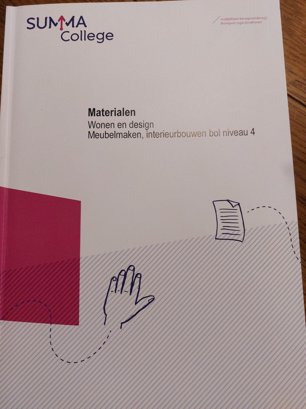 Materialen Wonen en design Meubelmaken Summa College, Boeken, Ophalen of Verzenden, Zo goed als nieuw, MBO, Onbekend