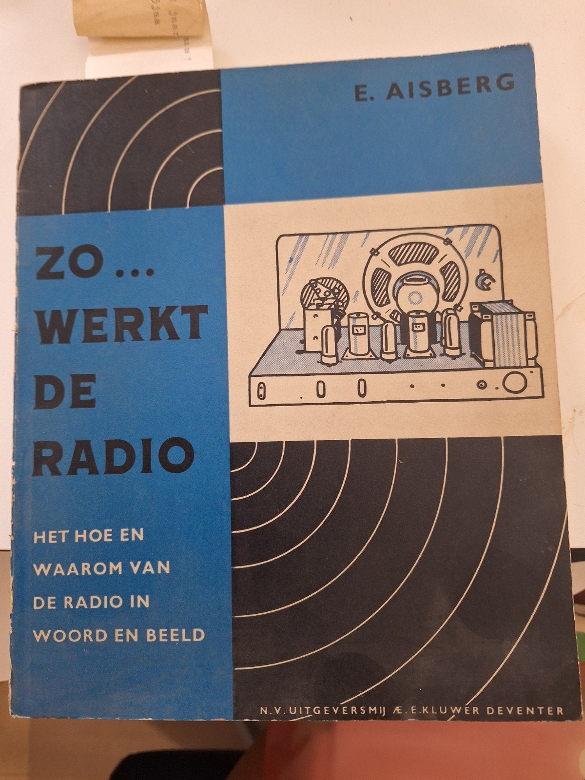 Zo... Werkt de Radio - E. Aisberg (Vintage Radioboek), Ophalen, Gelezen, Elektrotechniek, E. Aisberg