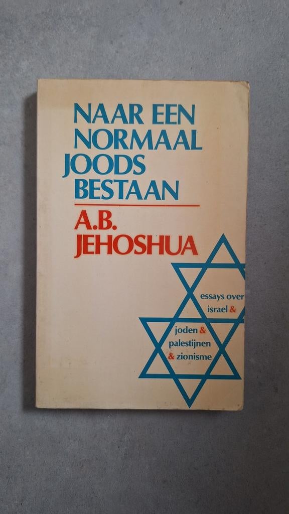 Naar een normaal Joods bestaan - A.B. Yehoshua, Ophalen of Verzenden, Gelezen, A.B. Yehoshua, Jodendom