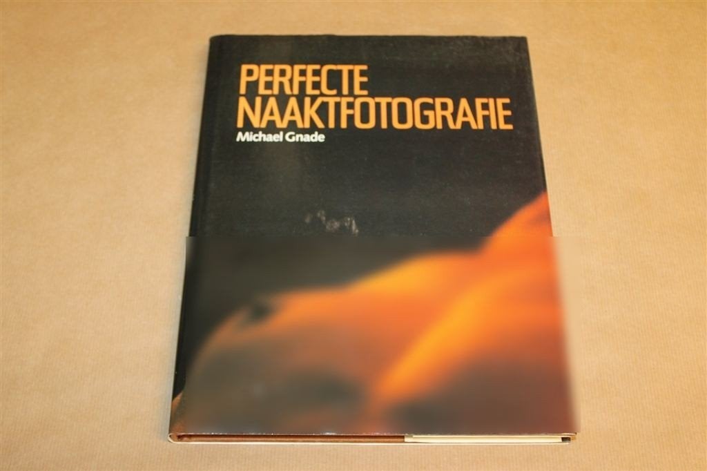 Perfecte Naaktfotografie — Vrouwelijk Lichaam en Techniek, Ophalen of Verzenden, Gelezen, Fotografen