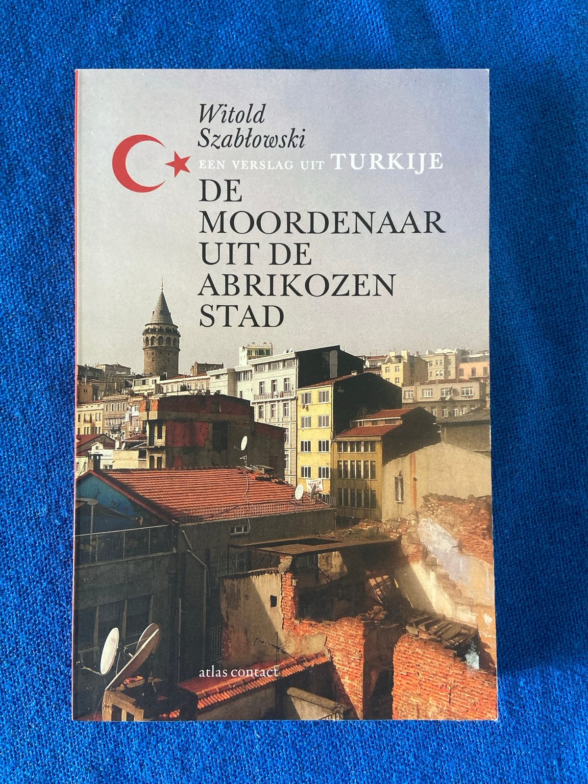 De moordenaar uit de Abrikozenstad - Witold Szablowski, Ophalen of Verzenden, Zo goed als nieuw, Witold Szablowski