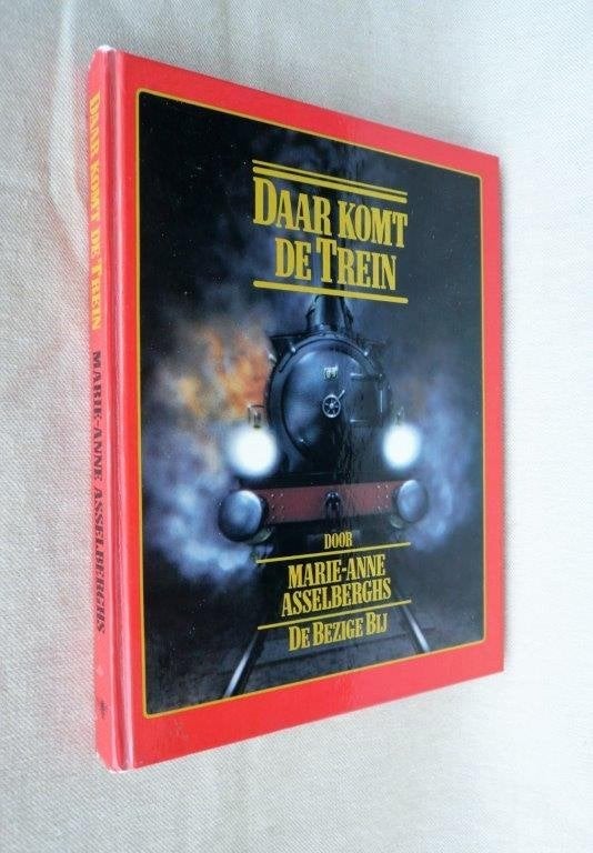Daar komt de trein.1E druk 1981 . Marie anne asselberghs., Verzamelen, Spoorwegen en Tramwegen, Ophalen of Verzenden, Zo goed als nieuw