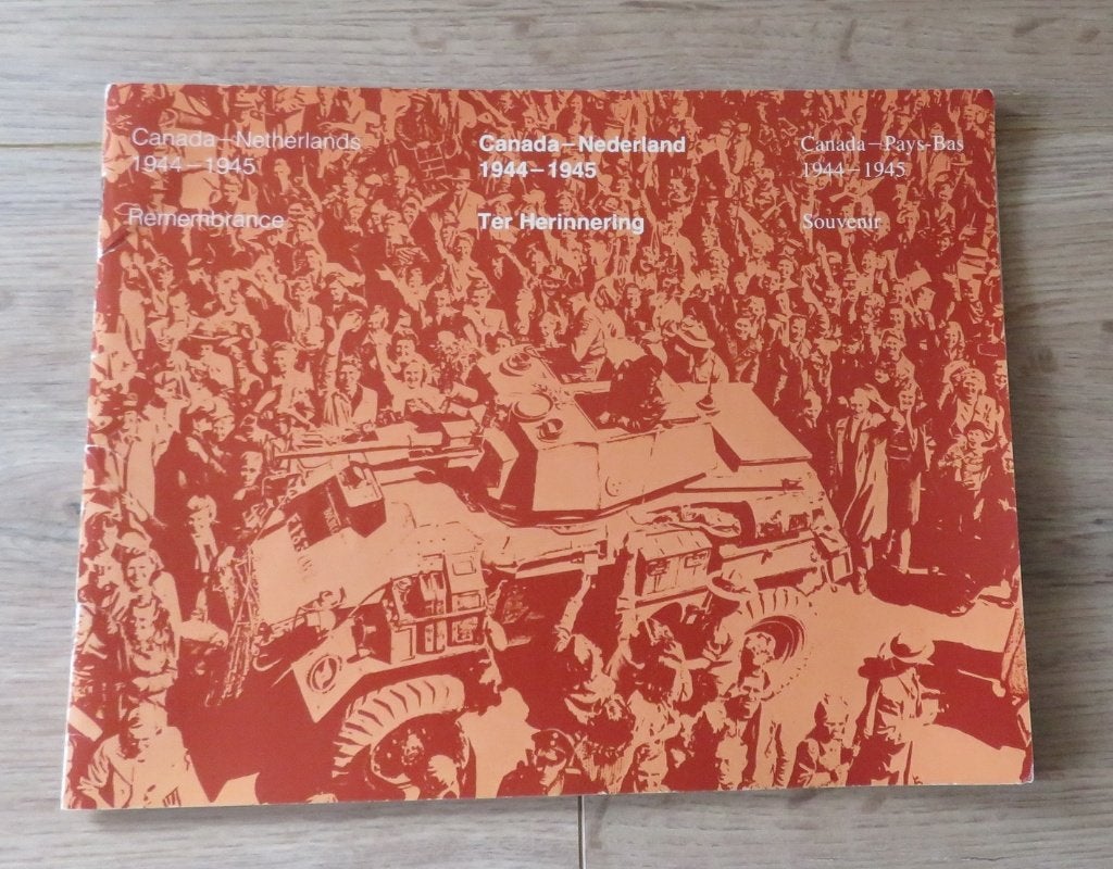 Bevrijding Canada- Nederland 1944-1945 Ter Herinnerng, Ophalen of Verzenden, Voor 1940, Gelezen, Overige onderwerpen