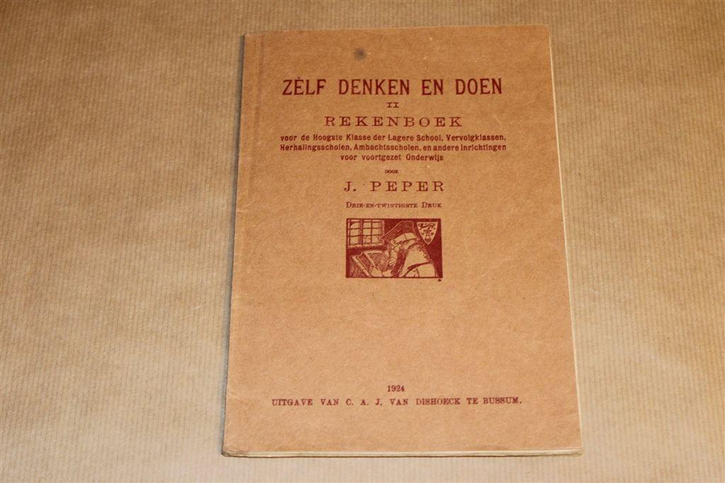 Zèlf Denken en Doen II — Antiek Rekenboek [1924], Boeken, Schoolboeken, Ophalen of Verzenden, Gelezen, Overige niveaus, Geschiedenis