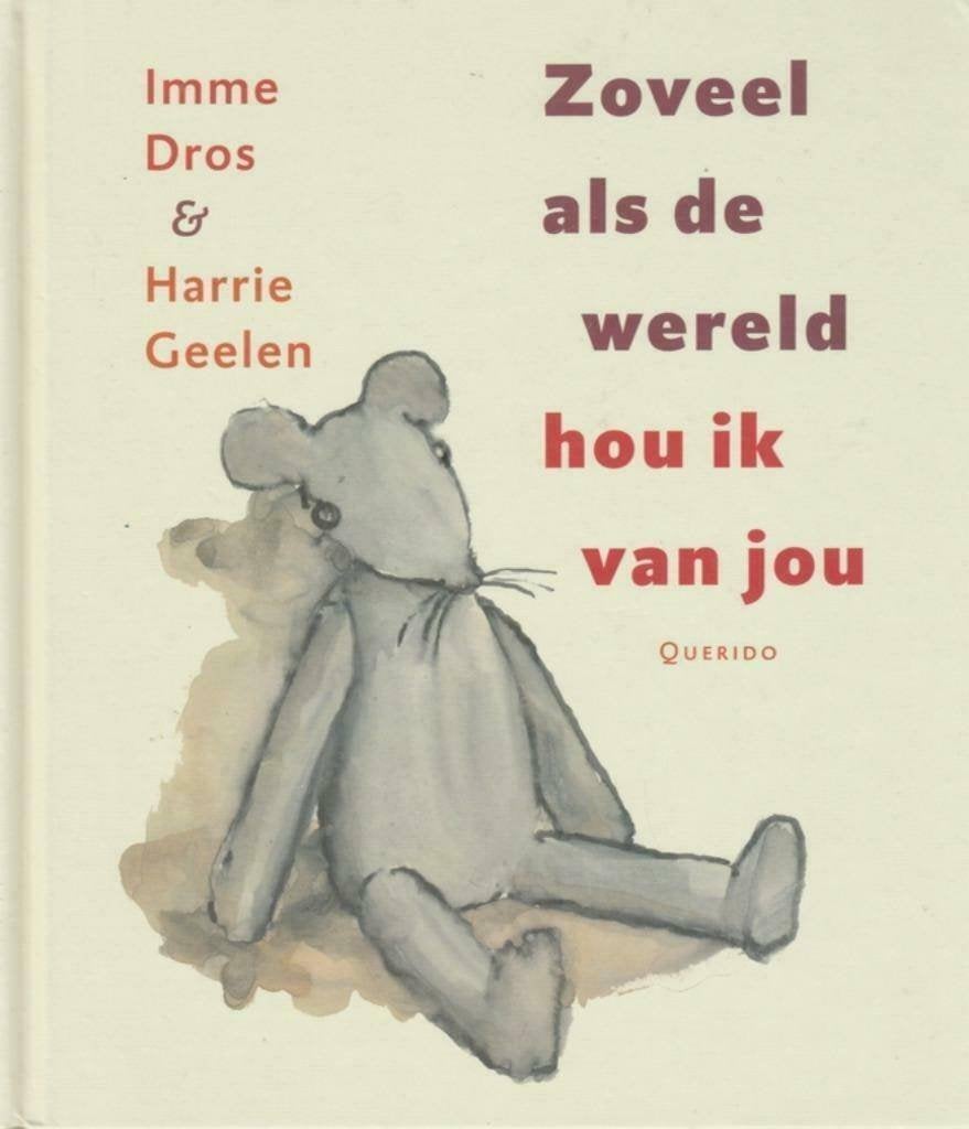 Zoveel als de wereld hou ik van jou - Imme Dros(1e Druk)"", Boeken, Fictie algemeen, Imme Dros, Jongen of Meisje, Ophalen of Verzenden