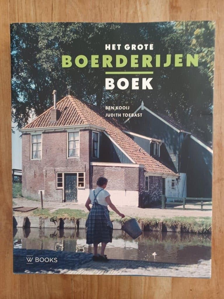 Het grote boerderijen boek, Overige onderwerpen, Ben Kooij en Judith Toebast, Ophalen, Gelezen