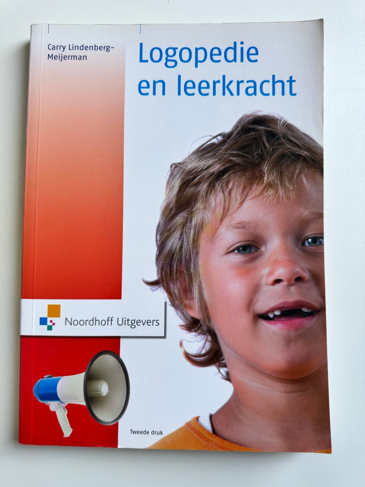 Logopedie en leerkracht - Carry Lindenberg-Meijerman, Boeken, Ophalen of Verzenden, Gamma, Zo goed als nieuw, HBO