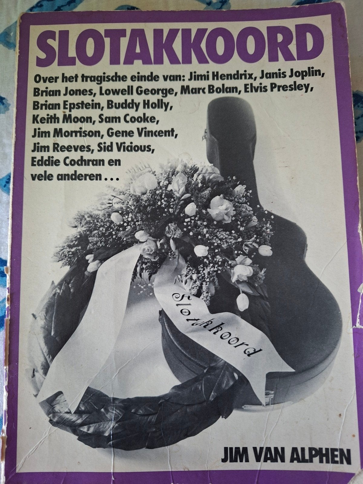 Slotakkoord: Tragische Einden van Muzieklegendes, Ophalen of Verzenden, Gelezen, Artiest, Jim van Alphen
