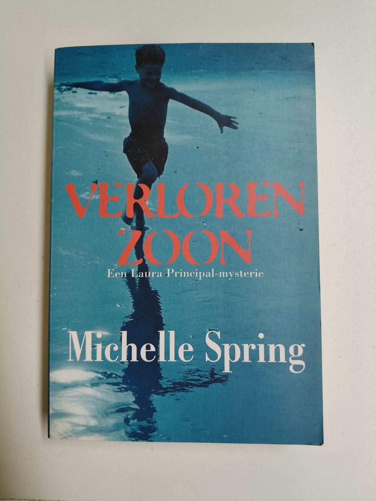 Verloren Zoon - Michelle Spring (Laura Principal-mysterie), Ophalen of Verzenden, Gelezen, Michelle Spring, Nederland