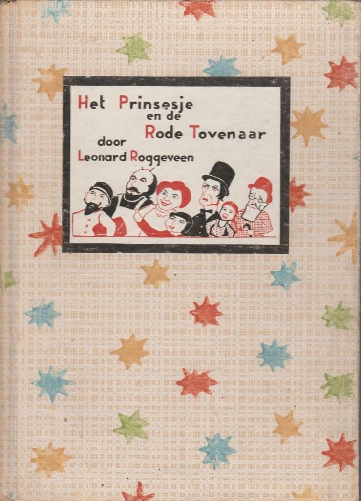 Het Prinsesje en de Rode Tovenaar - Leonard Roggeveen, Boeken, Ophalen of Verzenden, Zo goed als nieuw, Leonard Roggeveen, Sprookjes