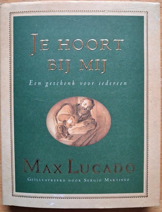 Je hoort bij mij - Max Lucado, Ophalen of Verzenden, Gelezen, Max Lucado, Fictie algemeen