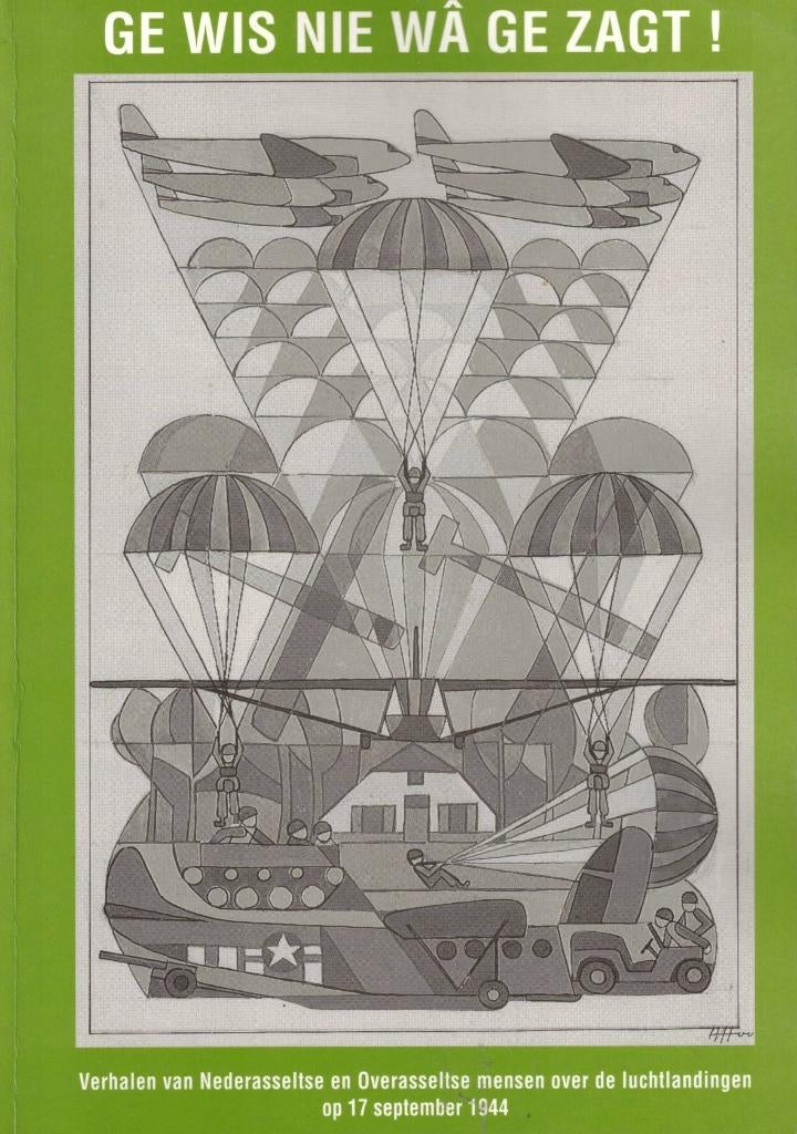 Ge wis nie wâ ge zagt (WOII Overasselt), Ophalen of Verzenden, 20e eeuw of later, Gelezen, Meerdere auteurs