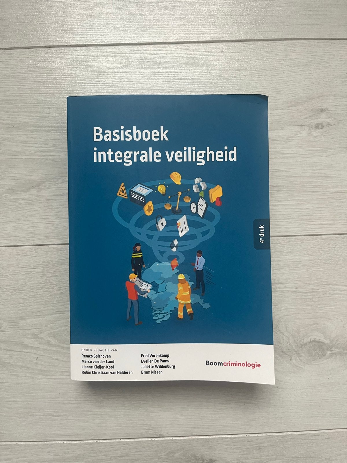 Basisboek Integrale Veiligheid - 4e druk, Boeken, Ophalen of Verzenden, Zo goed als nieuw, HBO