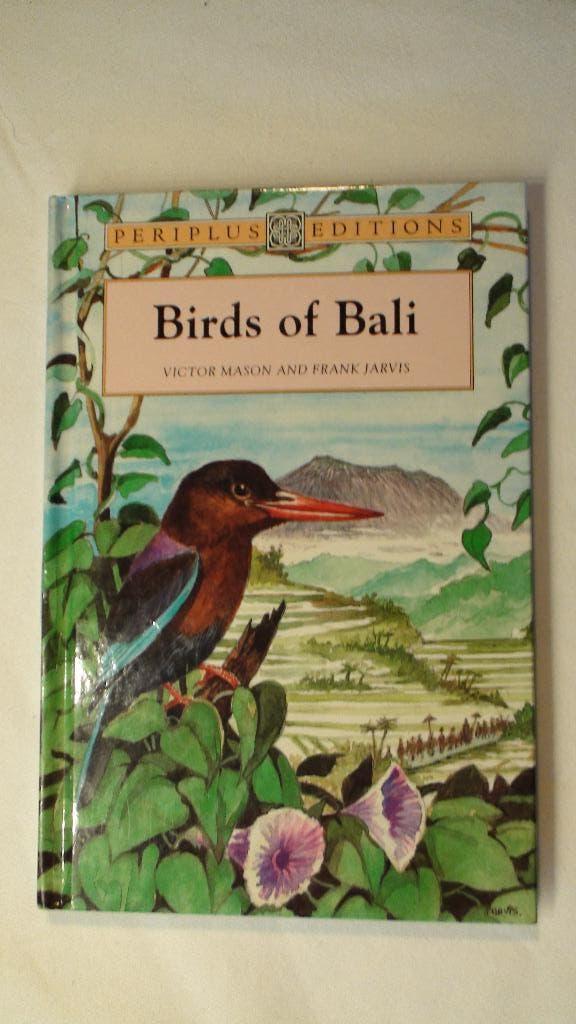 Birds of Bali Victor Mason and Frank Jarvis, Ophalen of Verzenden, Vogels
