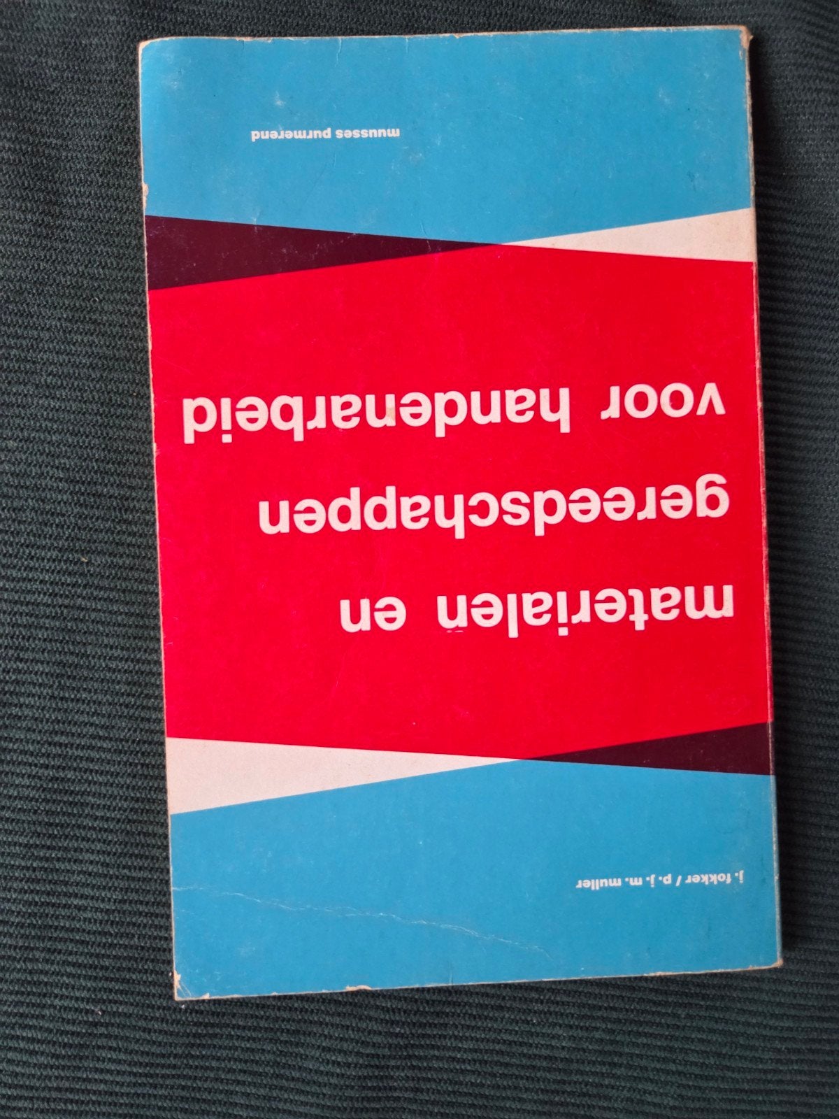 Materialen en gereedschappen voor handenarbeid, Ophalen of Verzenden, Gelezen, Overige onderwerpen, J. Fokker / P.J.M. Muller