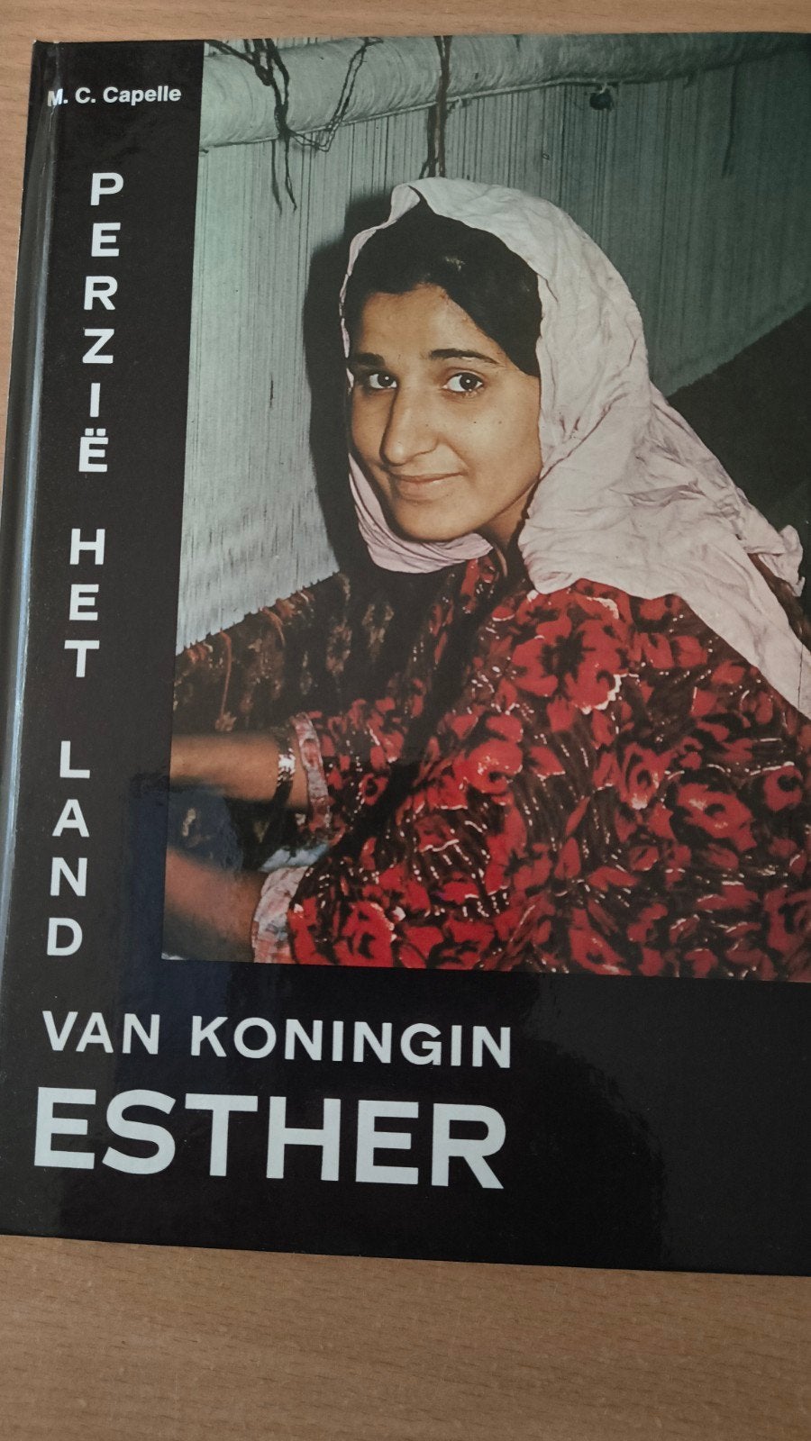 Perzie,het land van koningin Esther.MC Capelle, Boeken, Ophalen of Verzenden, Zo goed als nieuw, MC Capelle, Christendom | Protestants