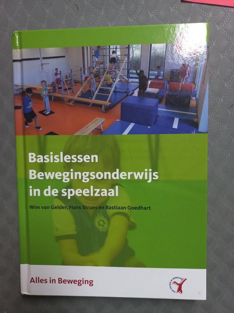 Basislessen bewegingsonderderwijs in de speelzaal pabo, Boeken, Wim van gelder, hans stroes en bastion goedhart, Zo goed als nieuw