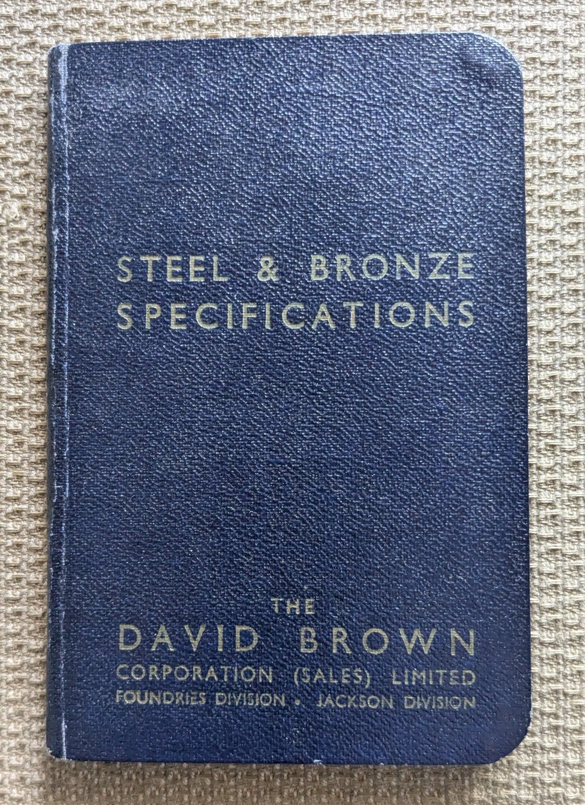 David Brown Steel & Bronze Specificaties Boekje, Boeken, Ophalen of Verzenden, Zo goed als nieuw, Metaaltechniek, The David Brown Corporation (Sales) Limited
