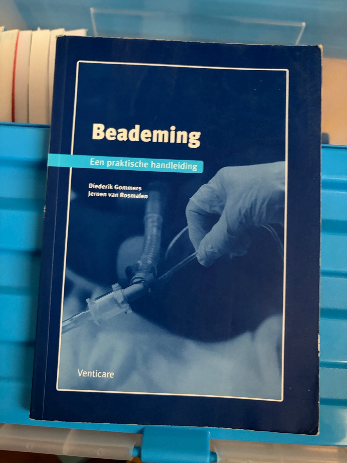 Beademing: Een praktische handleiding (Diederik Gommers), Ophalen of Verzenden, Beta, Gelezen, HBO