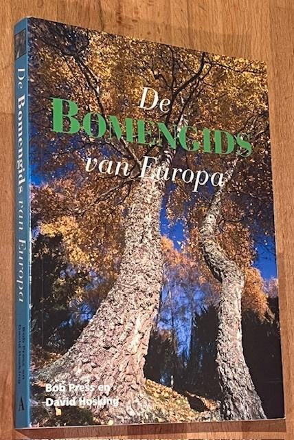 B. Press/David Hosking. De Bomengids van Europa. Atrium 2007, Boeken, Natuur, Zo goed als nieuw, Bloemen, Planten en Bomen, Ophalen of Verzenden