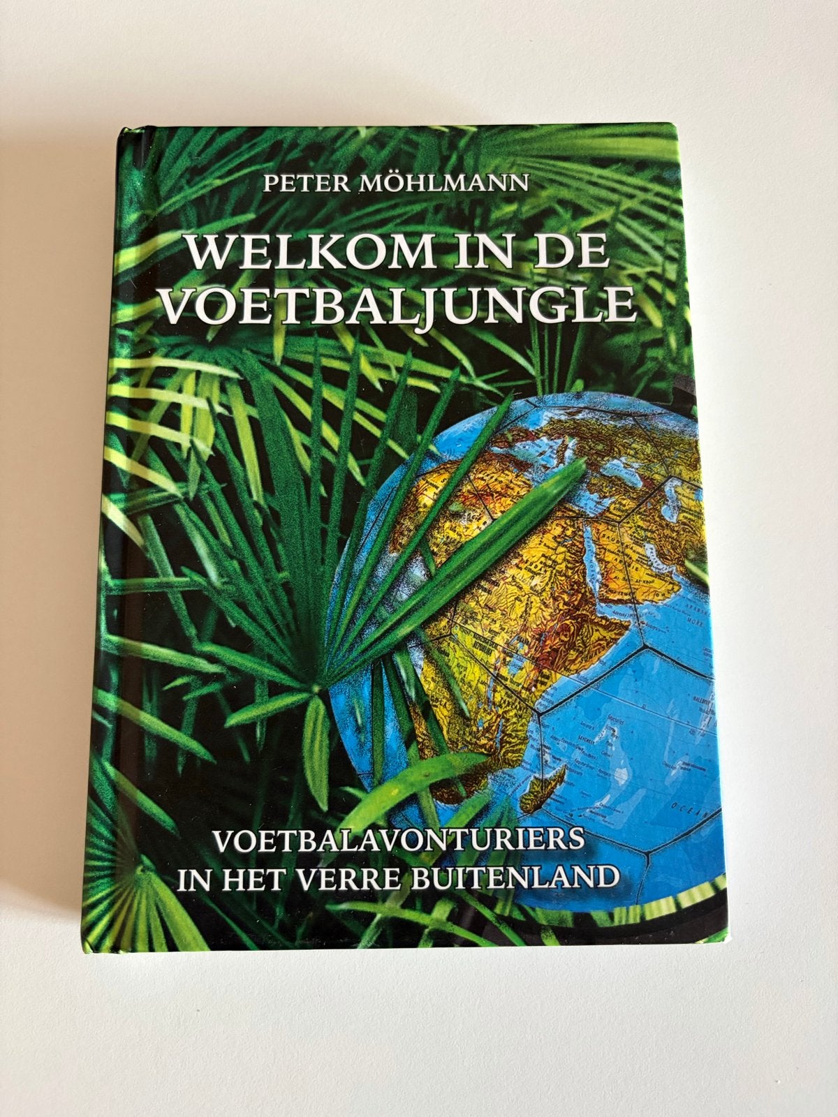 Welkom in de Voetbaljungle - Peter Möhlmann, Boeken, Ophalen of Verzenden, Gelezen, Balsport