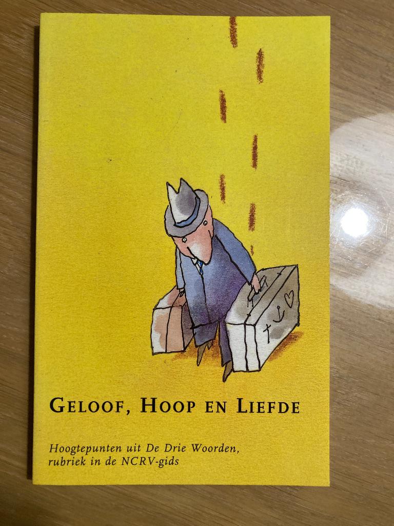 De drie woorden; Geloof, hoop en liefde, Ophalen of Verzenden, Zo goed als nieuw, Christendom | Protestants